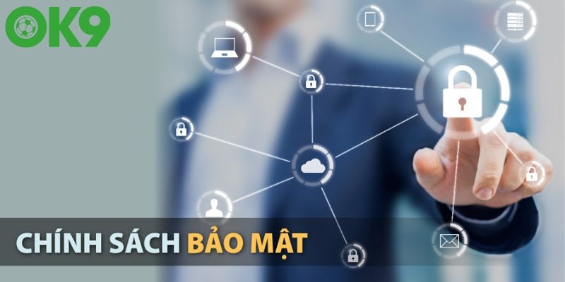 Nội dung chi tiết về chính sách bảo mật thông tin tại nhà cái Ok9