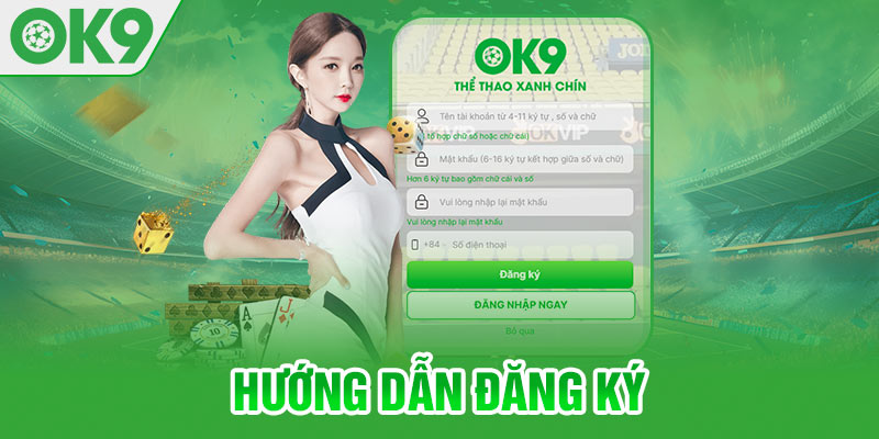 Các bước tạo tài khoản cùng OK9